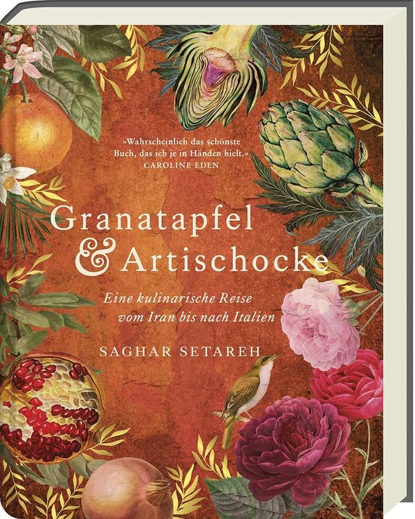 Saghar Setareh Kochbuch "Granatapfel & Artischoke" 288 Seiten