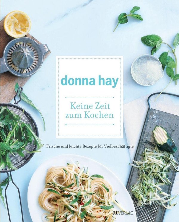 Donna Hay Kochbuch "Keine Zeit zum Kochen" 208 Seiten